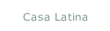 Casa Latina